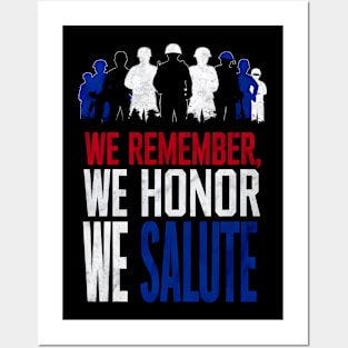 We remember We honor We Salute | Memorial day | Veteran lover gifts Posters and Art